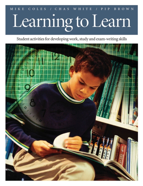 Learning To Learn : Student Activities for Developing Work, Study, and Exam-Writing Skills, Paperback / softback Book