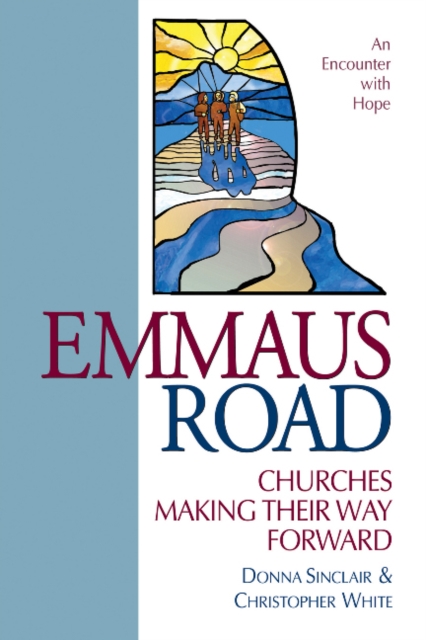 Emmaus Road : Churches Making Their Way Forward, Paperback / softback Book