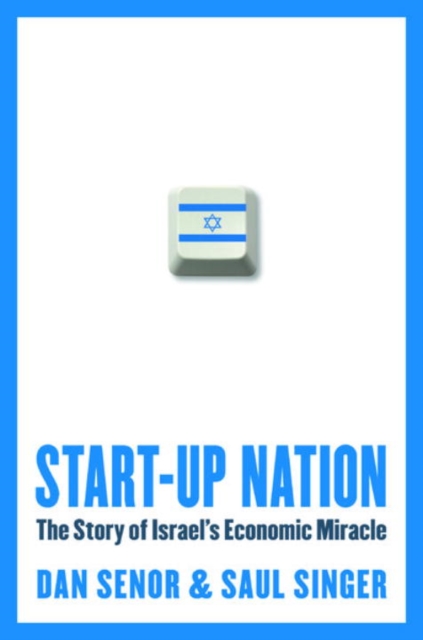 Start-Up Nation : The Story of Israel's Economic Miracle, EPUB eBook