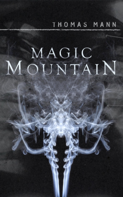 The Magic Mountain, EPUB eBook