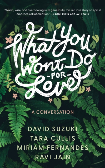 What You Won’t Do For Love: A Conversation, Paperback / softback Book