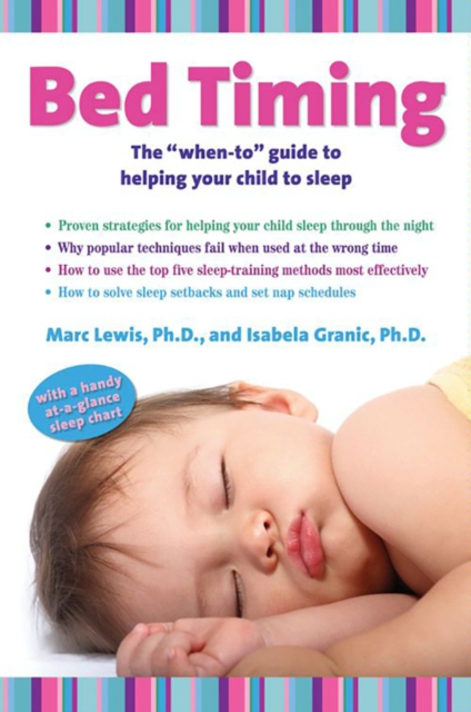Bed Timing : The "When-To" Guide to Helping Your Child to Sleep, EPUB eBook