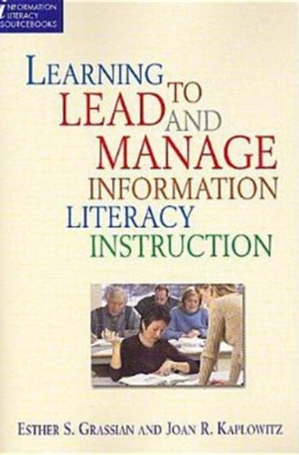 Learning to Lead and Manage Information Literacy Instruction Programs, Multiple-component retail product Book