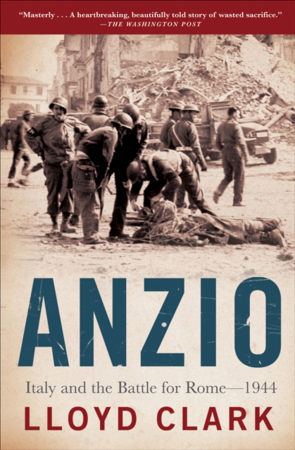 Anzio : Italy and the Battle for Rome-1944, EPUB eBook