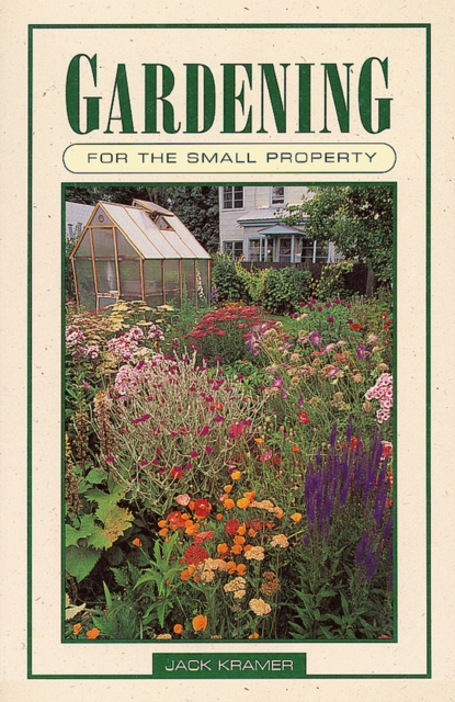 Gardening for the Small Property, Paperback / softback Book