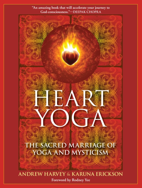 Heart Yoga : The Sacred Marriage of Yoga and Mysticism, Paperback / softback Book