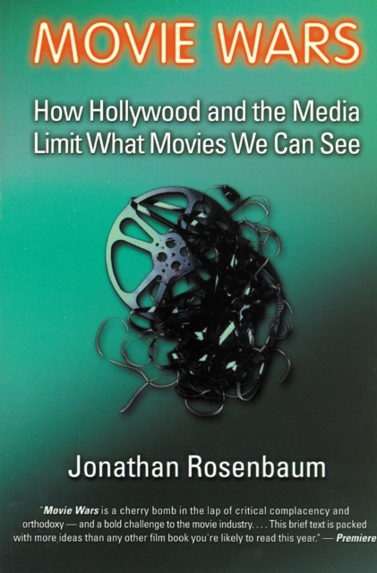 Movie Wars : How Hollywood and the Media Limit What Movies We Can See, EPUB eBook