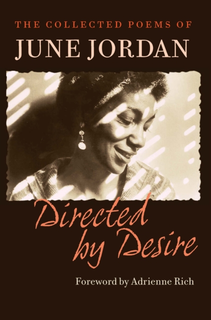 Directed by Desire : The Collected Poems of June Jordan, Paperback / softback Book