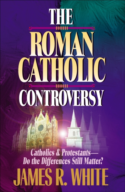 The Roman Catholic Controversy, Paperback / softback Book