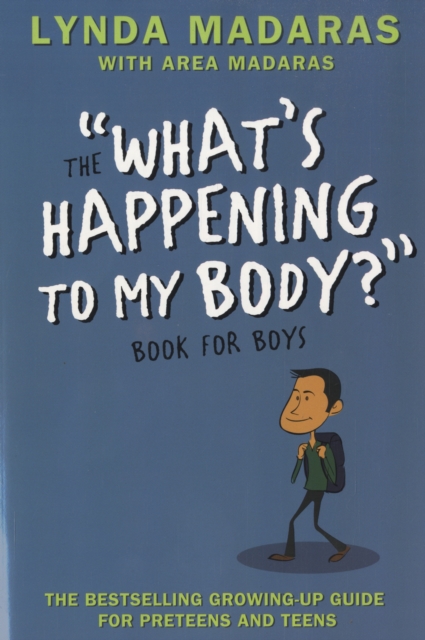 What's Happening to My Body? Book for Boys : Revised Edition, Paperback / softback Book