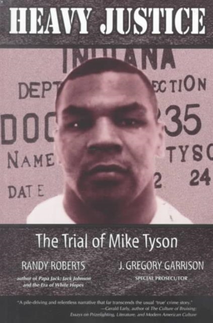 Heavy Justice : The Trial of Mike Tyson, Paperback / softback Book