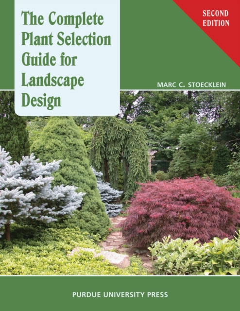 The Complete Plant Selection Guide for Landscape Design, Paperback / softback Book