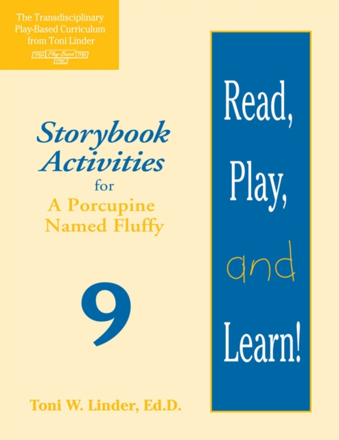 Read, Play, and Learn!® Module 9 : Storybook Activities for A Porcupine Named Fluffy, Paperback / softback Book