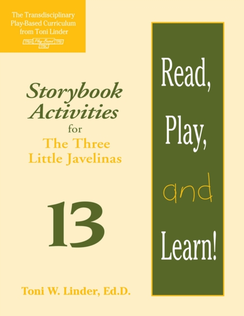 Read, Play, and Learn!® Module 13 : Storybook Activities for The Three Little Javelinas, Paperback / softback Book