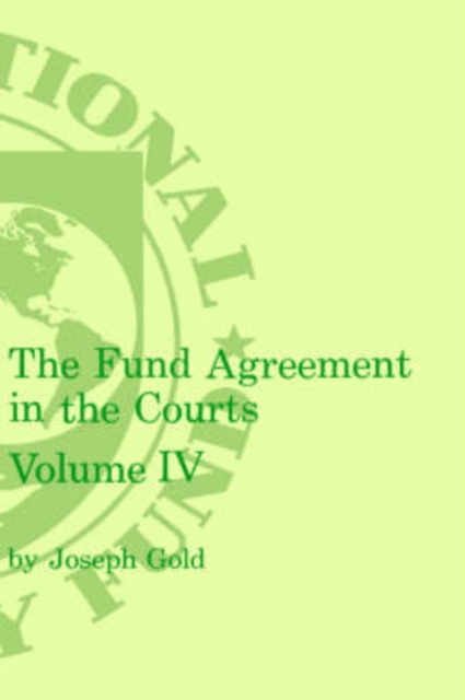 Fund Agreement in the Courts, the Volume 4, Hardback Book