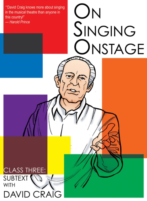 On Singing Onstage, Acting Series : Class Three: Subtext, DVD video Book