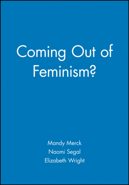 Coming Out of Feminism?, Paperback / softback Book