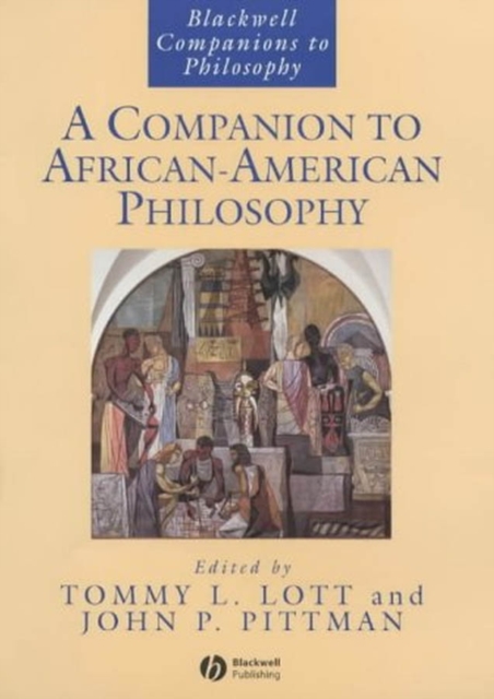 A Companion to African-American Philosophy, Hardback Book