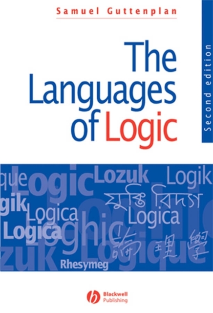 The Languages of Logic : An Introduction to Formal Logic, Paperback / softback Book
