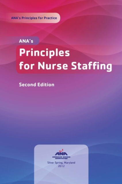 ANA's Principles for Nurse Staffing, Paperback / softback Book