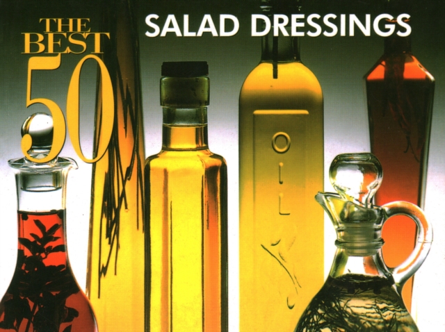 The Best 50 Salad Dressings, Paperback / softback Book