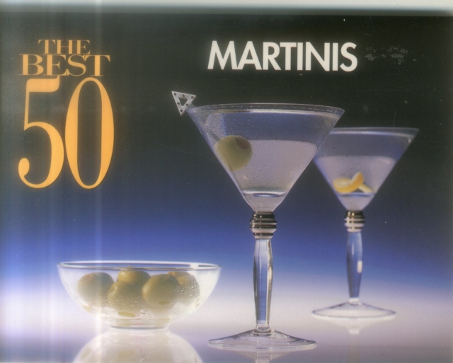 The Best 50 Martinis, Paperback / softback Book