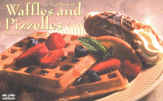 The New Book of Waffles & Pizelles, Paperback / softback Book