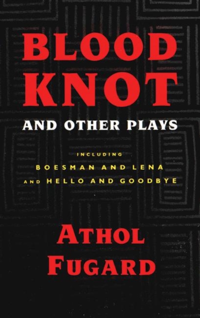 Blood Knot and Other Plays, EPUB eBook