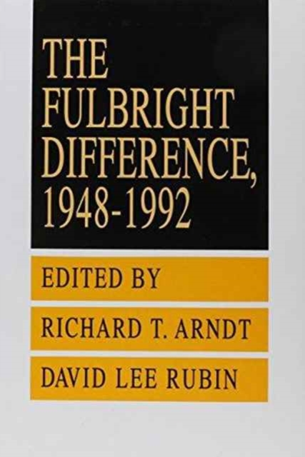 The Fulbright Difference : 1948-1992, Hardback Book