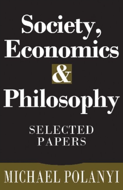 Society, Economics, and Philosophy : Selected Papers, Hardback Book