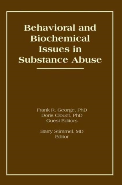 Behavioral and Biochemical Issues in Substance Abuse, Hardback Book