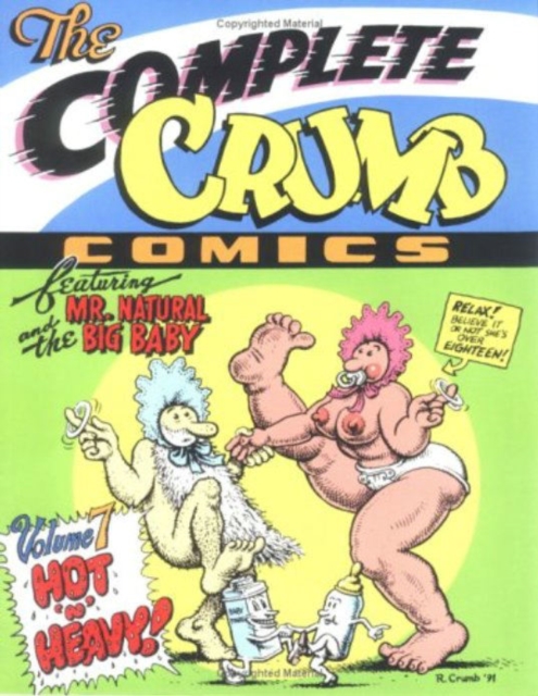 The Complete Crumb Comics : Hot 'n' Heavy v. 7, Paperback Book