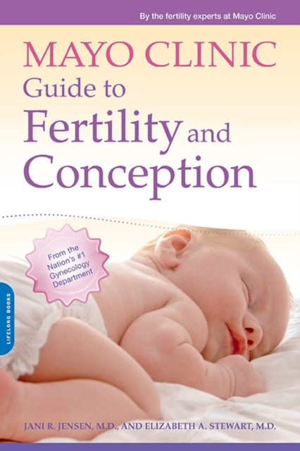 Mayo Clinic Guide to Fertility and Conception, Paperback / softback Book