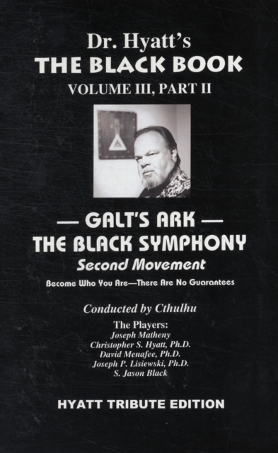 The Black Book: Volume III, Part II : Galt's Ark - The Black Symphony, Second Movement, Paperback / softback Book