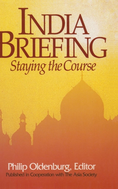 India Briefing : Staying the Course, Hardback Book
