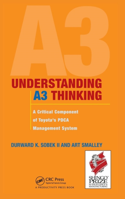 Understanding A3 Thinking : A Critical Component of Toyota's PDCA Management System, Hardback Book