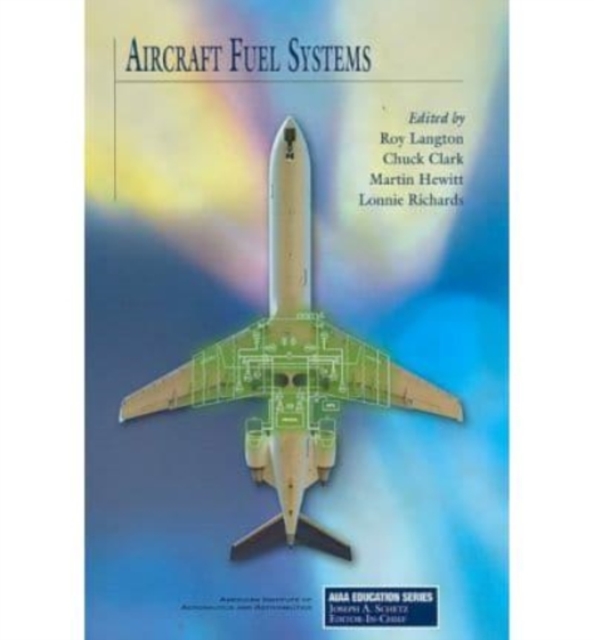 Aircraft Fuel Systems, Hardback Book