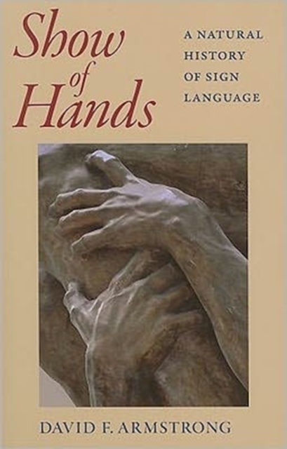 Show of Hands - A Natural History of Sign Language, Paperback / softback Book