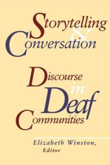 Storytelling and Conversation - Discourse in Deaf Communities, Paperback / softback Book