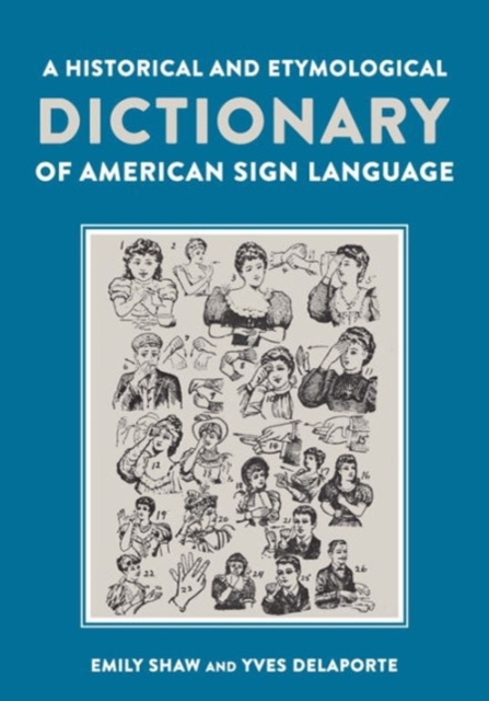 A Historical and Etymological Dictionary of American Sign Language, Hardback Book