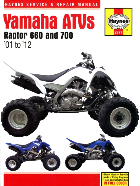 Yamaha Raptor 660 & 700 ATVs (01 - 12) Haynes Repair Manual, Hardback Book