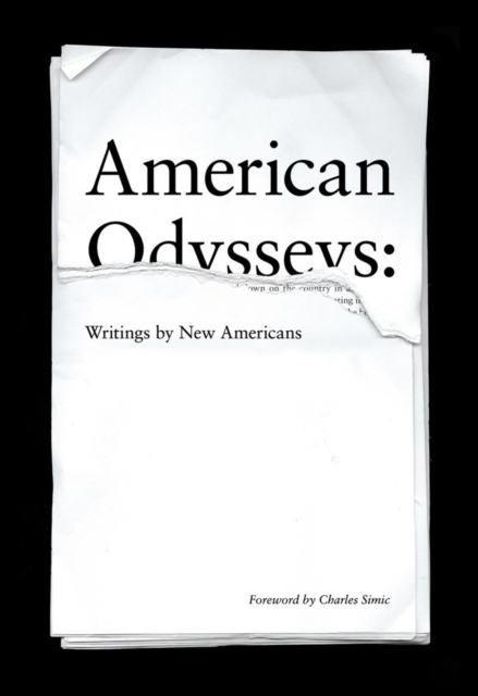 American Odysseys : Writings by New Americans, Paperback / softback Book