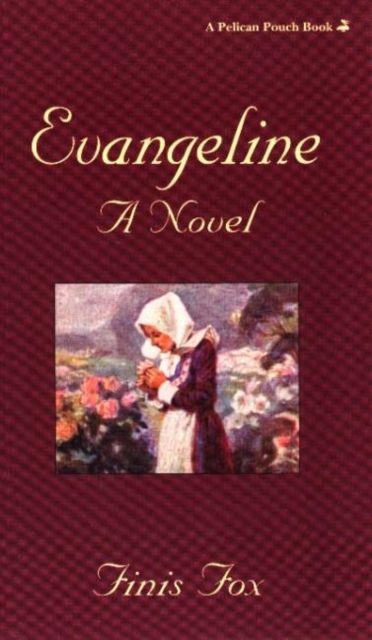 Evangeline : A Novel, Paperback Book