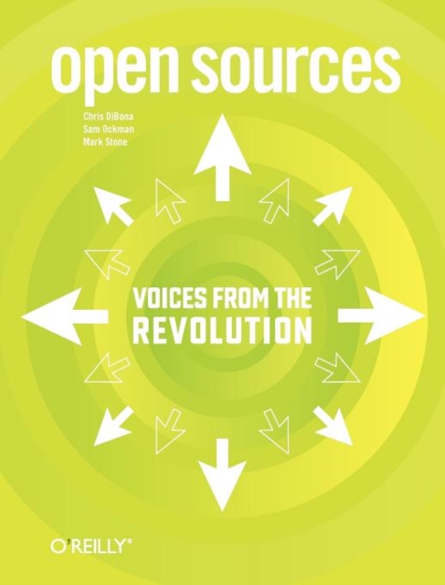 Open Sources - Voices from the Open Source Revolution, Paperback / softback Book
