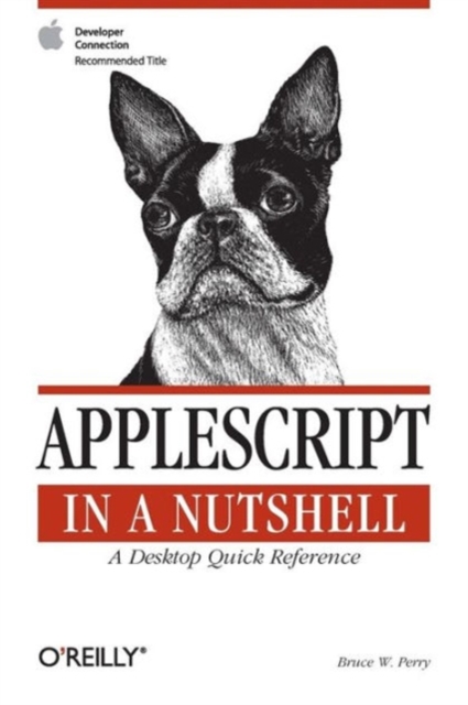 AppleScript in a Nutshell : A Desktop Quick Reference, Book Book