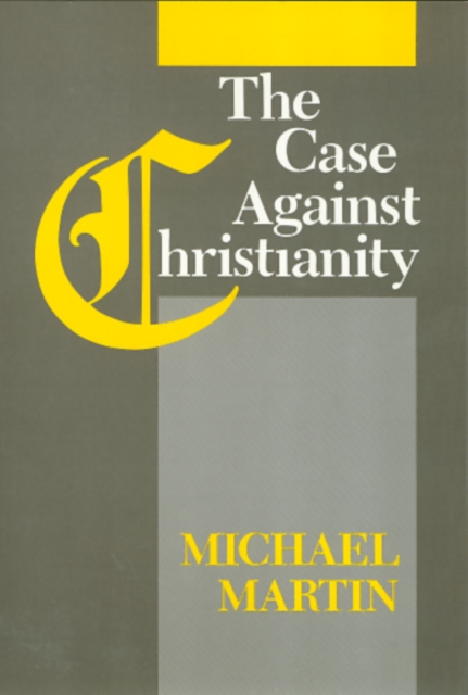 The Case Against Christianity, Paperback / softback Book