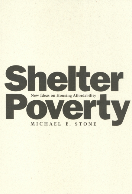 Shelter Poverty : New Ideas on Housing Affordability, Paperback / softback Book