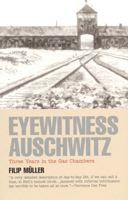 Eyewitness Auschwitz : Three Years in the Gas Chambers, Paperback / softback Book