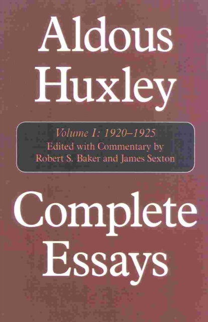 Complete Essays : Aldous Huxley, 1920-1925, Hardback Book