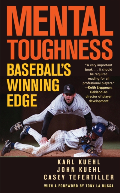 Mental Toughness : Baseball's Winning Edge, Paperback / softback Book